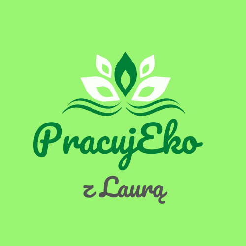 Pracuj EKO z Laurą